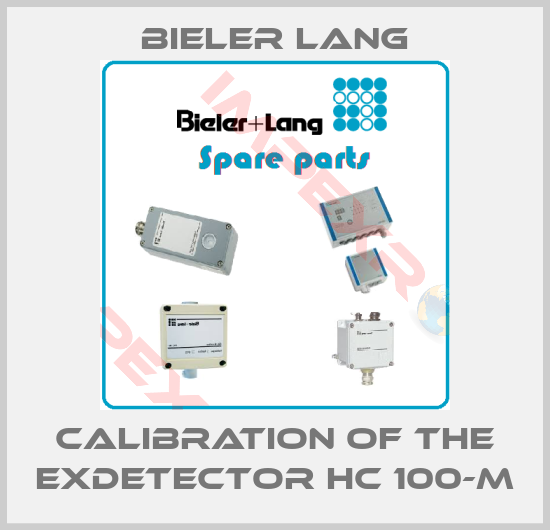 Bieler Lang-Calibration of the ExDetector HC 100-M