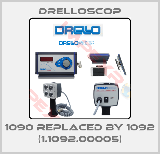 DRELLOSCOP-1090 REPLACED BY 1092 (1.1092.00005)