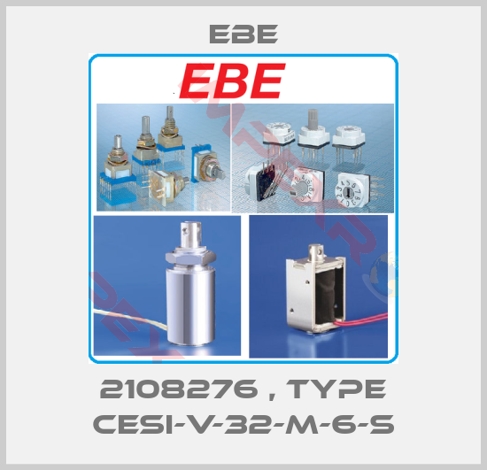 EBE-2108276 , type CESI-V-32-M-6-S