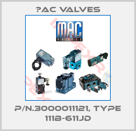 МAC Valves-P/n.3000011121, Type 111B-611JD