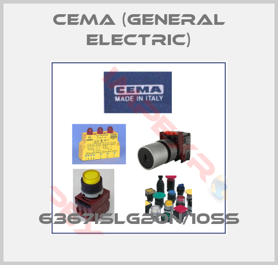Cema (General Electric)-6367ISLG20N/10SS