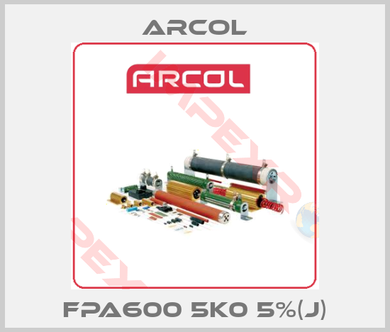 Arcol-FPA600 5K0 5%(J)