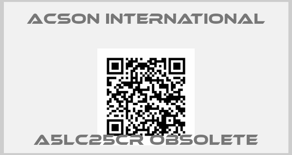 Acson International-A5LC25CR obsolete