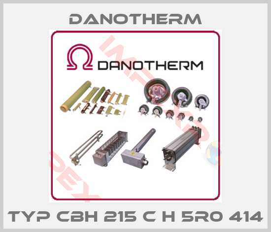 Danotherm-Typ CBH 215 C H 5R0 414