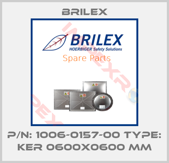 Brilex-P/N: 1006-0157-00 Type: KER 0600x0600 mm