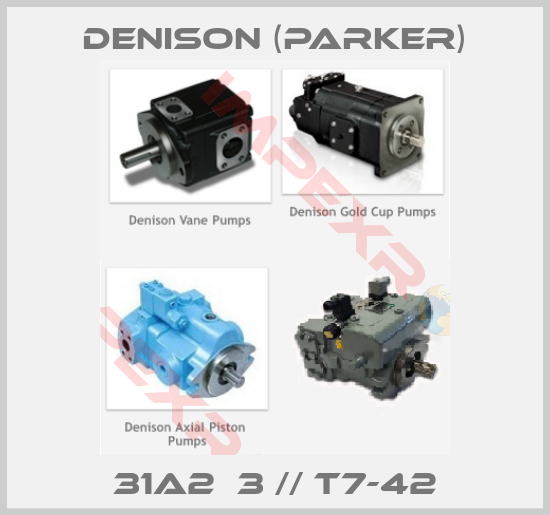 Denison (Parker)-31A2  3 // T7-42