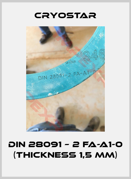 CryoStar-DIN 28091 – 2 FA-A1-0 (thickness 1,5 mm)