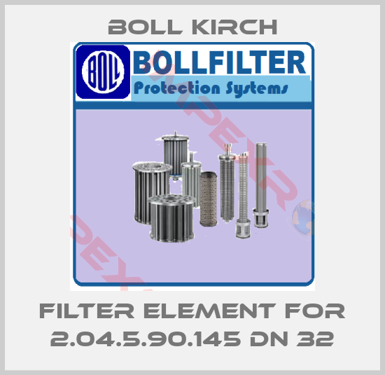 Boll Kirch-filter element for 2.04.5.90.145 DN 32