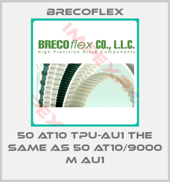 Brecoflex-50 AT10 TPU-AU1 the same as 50 AT10/9000 M AU1