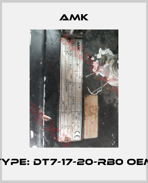 AMK-Type: DT7-17-20-RB0 oem