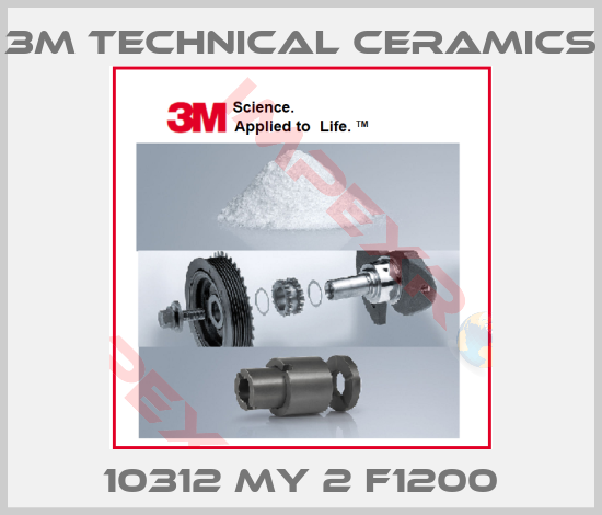 3M Technical Ceramics-10312 My 2 F1200