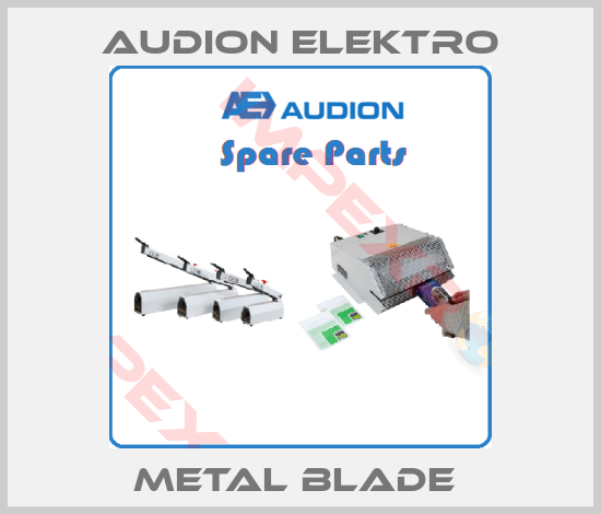 Audion Elektro-METAL BLADE 