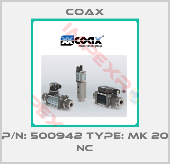 Coax-P/N: 500942 Type: MK 20 NC