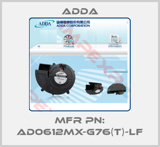 Adda-MFR PN: AD0612MX-G76(T)-LF