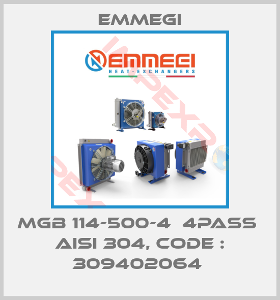 Emmegi-MGB 114-500-4  4PASS  AISI 304, CODE : 309402064 