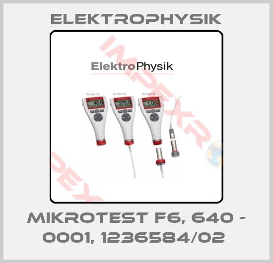 ElektroPhysik-MIKROTEST F6, 640 - 0001, 1236584/02 