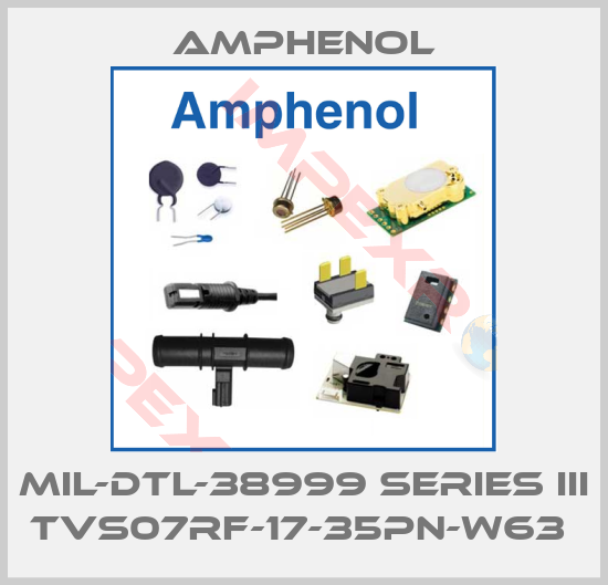 Amphenol-MIL-DTL-38999 SERIES III TVS07RF-17-35PN-W63 
