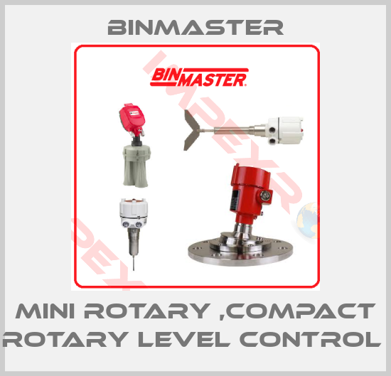 BinMaster-MINI ROTARY ,COMPACT ROTARY LEVEL CONTROL 
