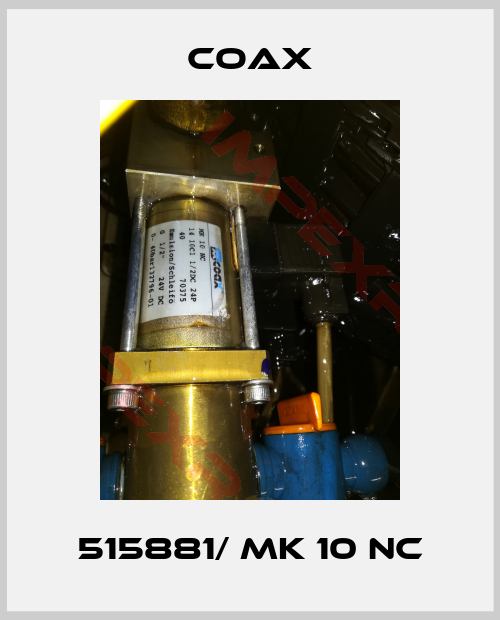 Coax-515881/ MK 10 NC
