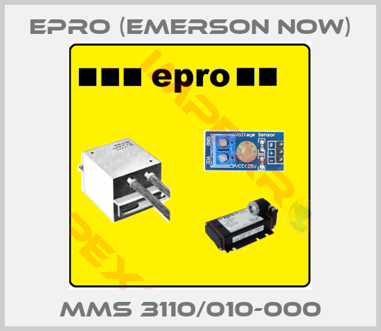 Epro (Emerson now)-MMS 3110/010-000