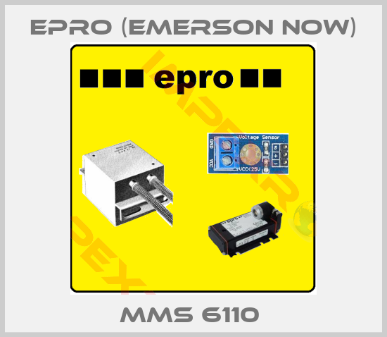Epro (Emerson now)-MMS 6110 