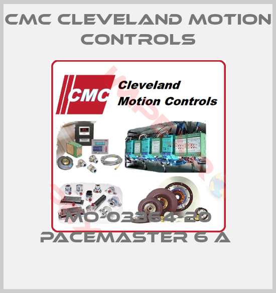 Cmc Cleveland Motion Controls-MO-03364-20 PACEMASTER 6 A 