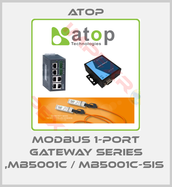 Atop-MODBUS 1-PORT GATEWAY SERIES ,MB5001C / MB5001C-SIS 