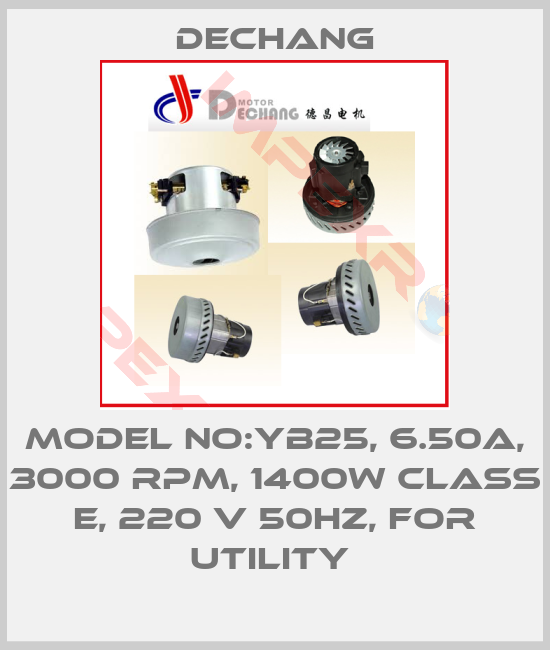 Dechang-MODEL NO:YB25, 6.50A, 3000 RPM, 1400W CLASS E, 220 V 50HZ, FOR UTILITY 