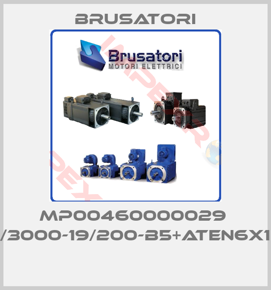 Brusatori-MP00460000029  MP46-170/3000-19/200-B5+ATEN6X10+KALTEN 