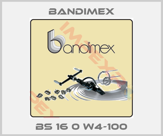 Bandimex-BS 16 0 W4-100
