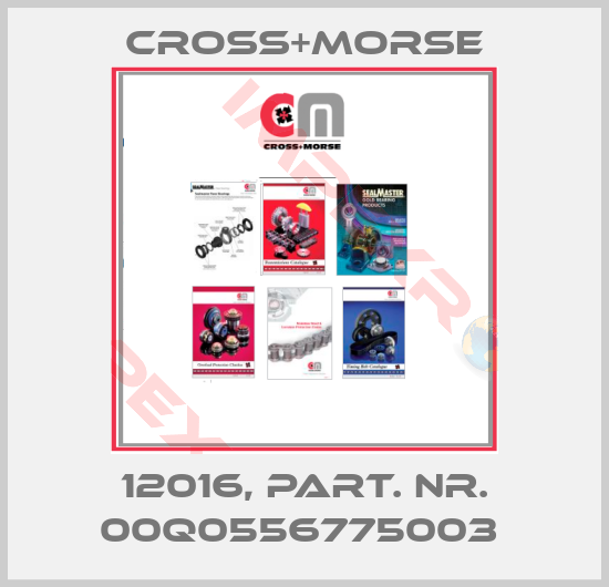 Cross+Morse-12016, PART. NR. 00Q0556775003 