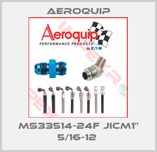 Aeroquip-MS33514-24F JICM1" 5/16-12 