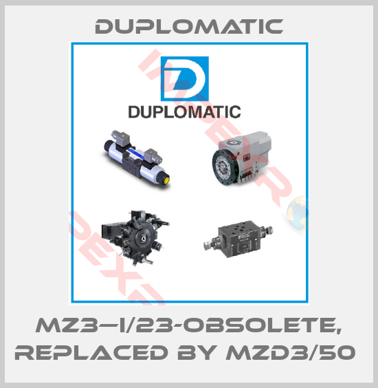 Duplomatic-MZ3—I/23-OBSOLETE, REPLACED BY MZD3/50 