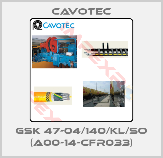 Cavotec-GSK 47-04/140/KL/So (A00-14-CFR033)