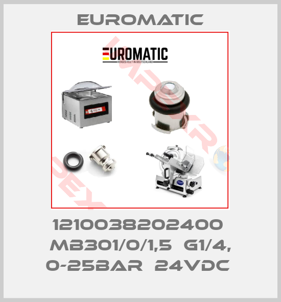 Euromatic-1210038202400  MB301/0/1,5  G1/4, 0-25BAR  24VDC 