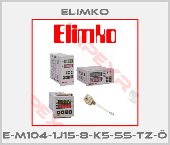 Elimko-E-M104-1J15-8-K5-SS-TZ-Ö