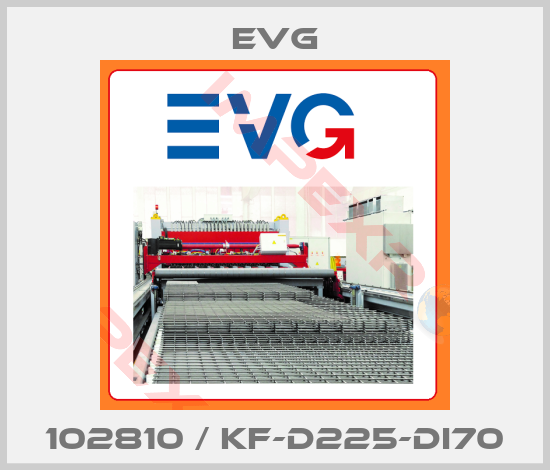 Evg-102810 / KF-D225-DI70