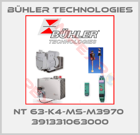 Bühler Technologies-NT 63-K4-MS-M3970  391331063000