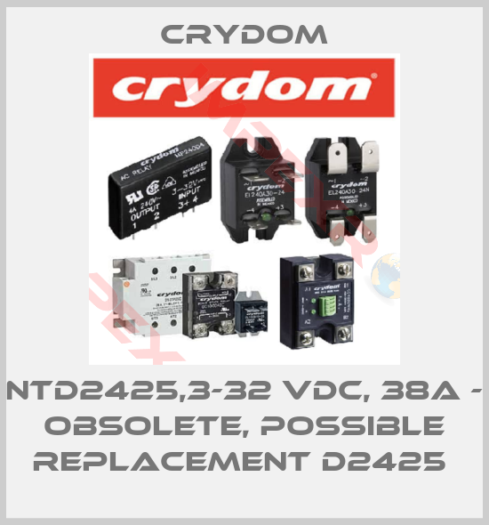 Crydom-NTD2425,3-32 VDC, 38A - OBSOLETE, POSSIBLE REPLACEMENT D2425 