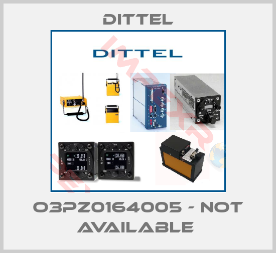 Dittel-O3PZ0164005 - not available 