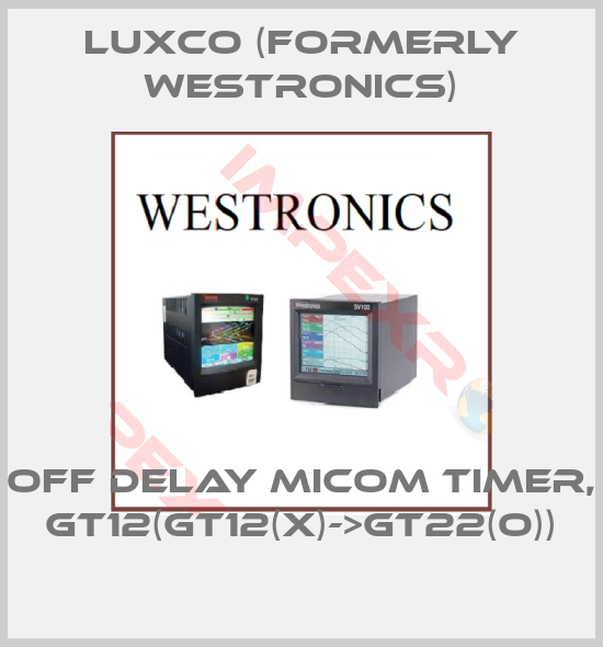 Luxco (formerly Westronics)-OFF DELAY MICOM TIMER, GT12(GT12(X)->GT22(O))