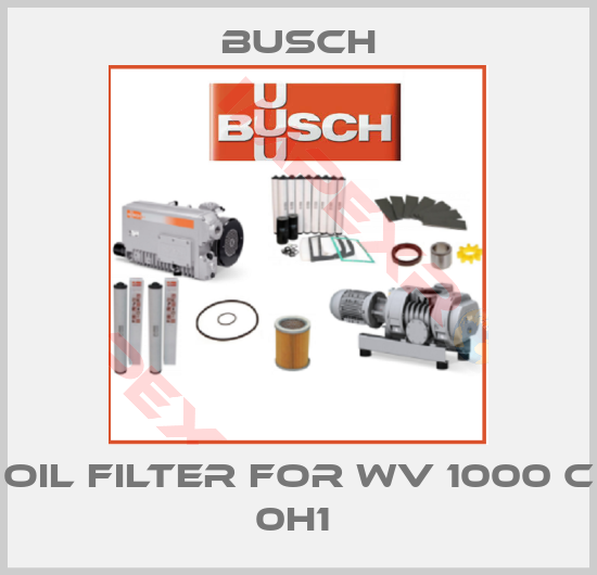 Busch-Oil filter for WV 1000 C 0H1 