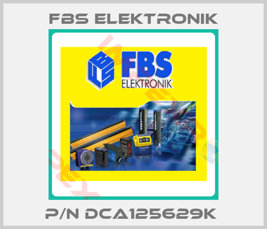 FBS ELEKTRONIK-P/N DCA125629K 