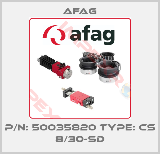 Afag-P/N: 50035820 Type: CS 8/30-SD