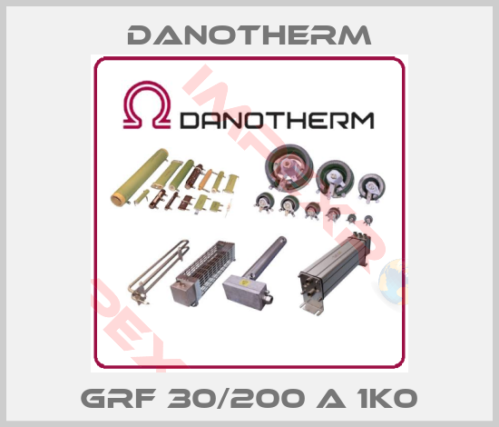 Danotherm-GRF 30/200 A 1k0