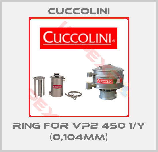 Cuccolini-Ring for VP2 450 1/Y (0,104mm)