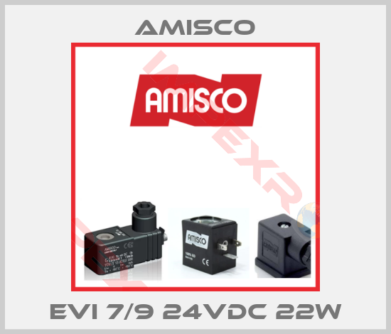 Amisco-EVI 7/9 24VDC 22W