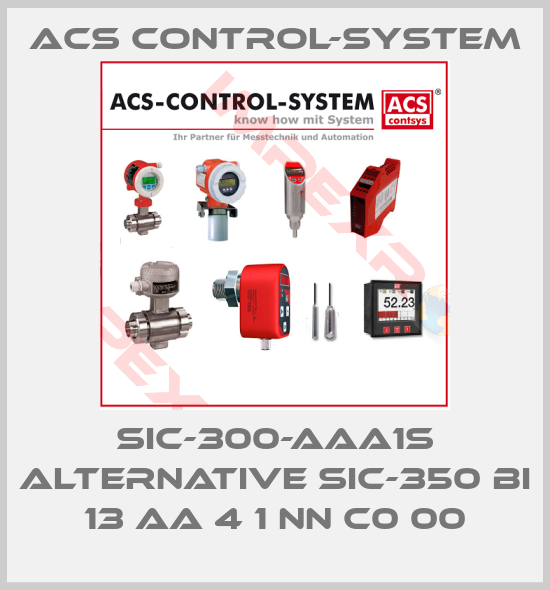 Acs Control-System-SIC-300-AAA1S alternative SIC-350 BI 13 AA 4 1 NN C0 00