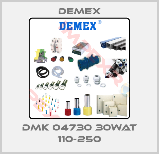 Demex-DMK 04730 30WAT 110-250