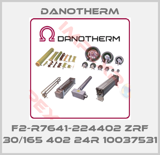Danotherm-F2-R7641-224402 ZRF 30/165 402 24R 10037531
